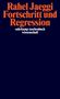 Rahel Jaeggi: Fortschritt und Regression, Buch
