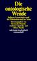 "Die ontologische Wende" steht in gelber Schrift auf dunklem Hintergrund. Darunter weitere Texte und Herausgebernamen., Buch