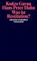 Titel: "Was ist Restitution?" Autoren: Kodzo Gavua, Hans Peter Hahn. Verlag: suhrkamp taschenbuch wissenschaft., Buch