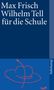 Max Frisch: Wilhelm Tell für die Schule, Buch