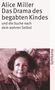 Das Drama des begabten Kindes und die Suche nach dem wahren Selbst, Buch