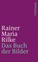 Rainer Maria Rilke: Das Buch der Bilder, Buch, Buch