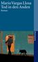 Mario Vargas Llosa: Tod in den Anden, Buch