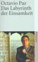 Octavio Paz: Das Labyrinth der Einsamkeit, Buch