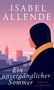 Isabel Allende: Ein unvergänglicher Sommer, Buch, Buch