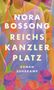 Nora Bossong: Reichskanzlerplatz, Buch