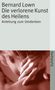 Bernard Lown: Die verlorene Kunst des Heilens, Buch