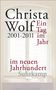Christa Wolf: Ein Tag im Jahr im neuen Jahrhundert, Buch, Buch