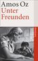 Amos Oz: Unter Freunden, Buch