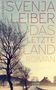 Svenja Leiber: Das letzte Land, Buch, Buch