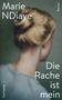 Marie NDiaye: Die Rache ist mein, Buch