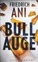 Friedrich Ani: Bullauge, Buch