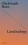 Christoph Hein: Landnahme, Buch