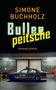 SIMONE BUCHHOLZ, Bullenpeitsche, Kriminalroman. Ein Polizeiwagen steht vor einem Garagentor mit Graffiti., Buch