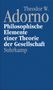 Theodor W. Adorno: Philosophische Elemente einer Theorie der Gesellschaft, Buch