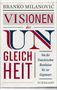 Branko Milanovic: Visionen der Ungleichheit, Buch