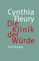 Cynthia Fleury: Die Klinik der Würde, Buch
