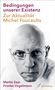 "Bedingungen unserer Existenz. Zur Aktualität Michel Foucaults. Martin Saar, Frieder Vogelmann. Suhrkamp." Portrait eines Mannes., Buch