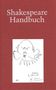 : Shakespeare-Handbuch, Buch