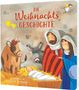 "Die Weihnachtsgeschichte" in roter Schrift. Illustration der Krippenszene mit Maria, Josef, Jesuskind, Esel und Kuh., Buch