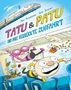 Sami Toivonen: Tatu & Patu 5: Tatu & Patu und ihre verrückte Zugfahrt, Buch, Buch