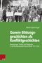 "Queere Bildungsgeschichten als Konfliktgeschichten" von Merlin Sophie Engel. Schwarzweiß-Foto einer Demonstration mit Kindern., Buch