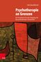 "Psychotherapie an Grenzen: Ein Praxisbuch für den Umgang mit herausfordernden Situationen" von Udo Rauchfleisch. Abstrakte Kunst., Buch