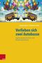Claudia Bernt: Verlieben sich zwei Autobusse: Hypnosystemische Paar- und Beziehungstherapie, Buch