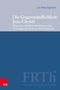Jan-Philip Tegtmeier: Die Gegenständlichkeit Jesu Christi, Buch
