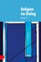 : Religion im Dialog. Klasse 11, Buch