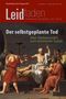 Der selbstgeplante Tod - Vom Sterbewunsch zum assistierten Suizid, Buch