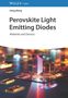 Hong Meng: Perovskite Light Emitting Diodes, Buch