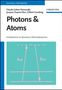 Claude Cohen-Tannoudji: Photons and Atoms, Buch