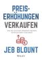 Jeb Blount: Preiserhöhungen verkaufen, Buch