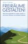 Roman P. Büchler: Freiräume gestalten!, Buch