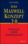 "JOHN C. MAXWELL; DAS MAXWELL KONZEPT 2.0; ENTWICKELN SIE IHRE FÜHRUNGSQUALITÄT; WILEY." Oben blau, unten rot., Buch