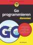 Wei-Meng Lee: Go programmieren für Dummies, Buch