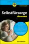 Eva Kalbheim: Selbstfürsorge für Dummies - SONDERAUSGABE, Buch