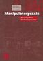 Stefan Hesse: Manipulatorpraxis, Buch