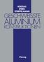 Gerhard Steidl: Geschweisste Aluminiumkonstruktionen, Buch