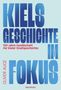 Oliver Auge: Kiels Geschichte im Fokus., Buch