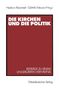 Göttrik Wewer: Die Kirchen und die Politik, Buch