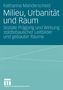 Katharina Manderscheid: Milieu, Urbanität und Raum, Buch