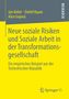 Jan Keller: Neue soziale Risiken und Soziale Arbeit in der Transformationsgesellschaft, Buch