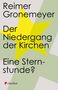 Reimer Gronemeyer: Der Niedergang der Kirchen, Buch
