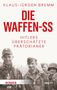 Buchtitel: "Die Waffen-SS: Hitlers überschätzte Prätorianer" von Klaus-Jürgen Bremm. Schwarz-weißes Foto von Soldaten., Buch