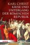 "Karl Christ: Krise und Untergang der römischen Republik" steht über einer dramatischen Szene von Männern in alten Gewändern., Buch