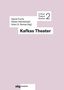 Kafkas Theater, Buch