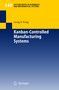 Georg Krieg: Kanban-Controlled Manufacturing Systems, Buch
