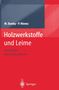 Peter Niemz: Holzwerkstoffe und Leime, Buch